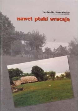 Nawet ptaki wracają