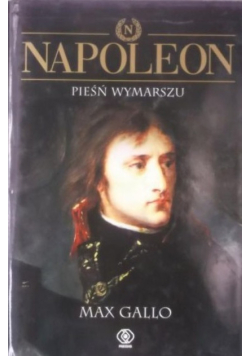 Napoleon: Pieśń wymarszu
