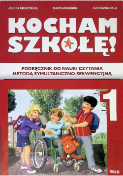 Kocham szkołę Tom 1 Podręcznik