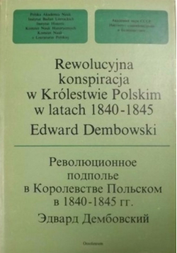 Rewolucyjna konspiracja w Królestwie Polskim w latach 1840-1845
