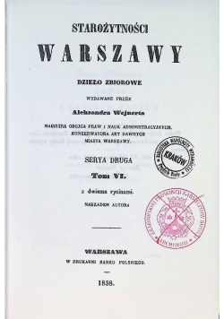 Starożytności Warszawy Tom VI