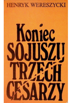 Koniec sojuszy trzech cesarzy