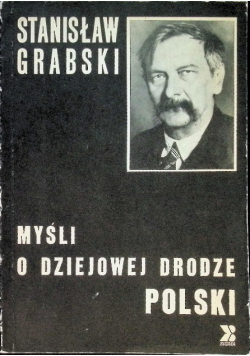 Myśli o dziejowej drodze polski