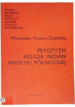 Peyotyzm religia indian Ameryki północnej