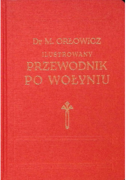 Ilustrowany przewodnik po Wołyniu