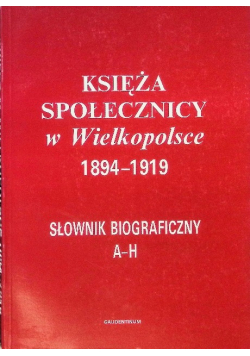 Księża Społecznicy w Wielkopolsce 1894 -1919