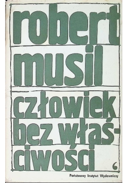 Człowiek bez właściwości Tom I