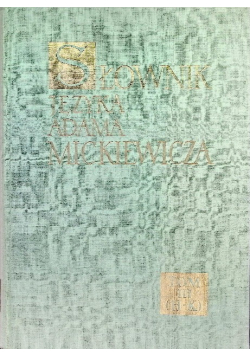 Słownik języka Adama Mickiewicza Tom 3