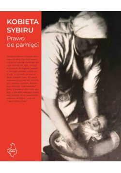 Kobieta Sybiru Prawo do pamięci