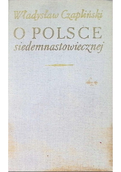 O Polsce siedemnastowiecznej