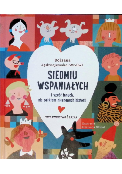 Siedmiu wspaniałych i sześć innych. nie całkiem nieznanych historii