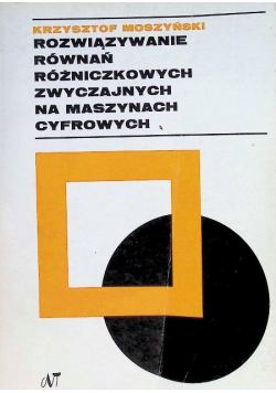 Rozwiązywanie równań różniczkowych zwyczajnych na maszynach cyfrowych