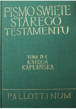 Pismo Święte Starego Testamentu Tom 2 Część 1 Księga Kapłańska