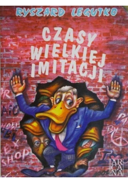 Czasy wielkiej imitacji