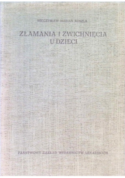 Złamania i zwichnięcia u dzieci