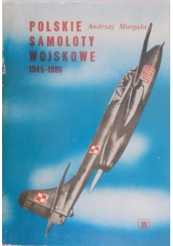 Polskie samoloty wojskowe 1945 - 1980