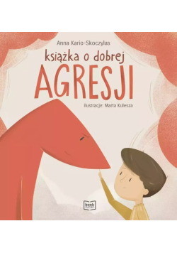 Książka o dobrej agresji