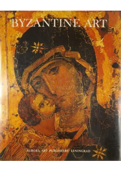 Byzantine Art in the Collections of Soviet Museums