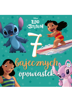 Lilo i Stitch 7 bajecznych opowiastek