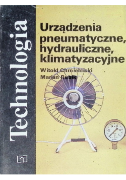 Technologia Urządzenia pneumatyczne hydrauliczne