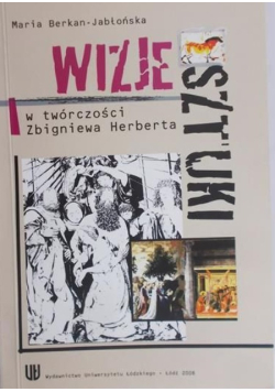 Wizje sztuki w twórczości Zbigniewa Herbert