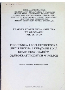 Plioceńska i plejstoceńska sieć rzeczna i związane z nią kompleksy osadów gruboklastycznych w Polsce