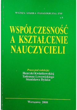 Współczesność a kształcenie nauczycieli