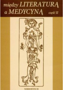Między literaturą a medycyną Część 2