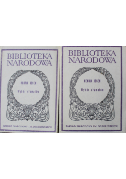 Ibsen Wybór dramatów Część I i II