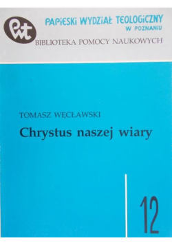 Chrystus naszej wiary Tom 12