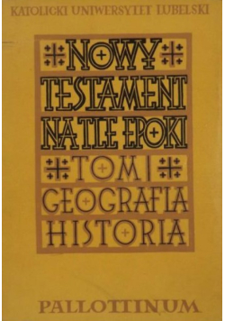 Nowy Testament na tle epoki Tom I