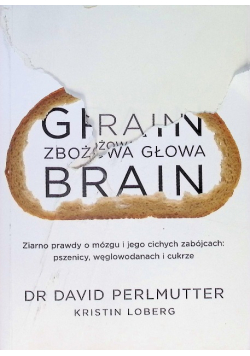 Grain Brain. Zbożowa głowa