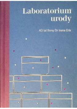 Laboratorium urody 40 lat firmy Dr Irena Eris