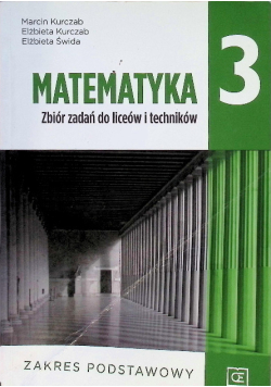 Matematyka  3 Zbiór zadań do liceów i techników