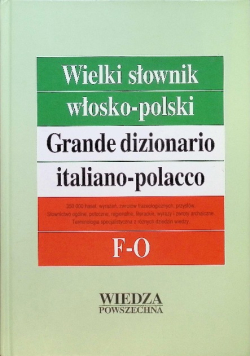 Wielki słownik włosko - polski Tom 2 F - O