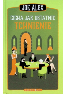 Cicha jak ostatnie tchnienie