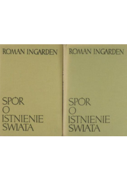 Spór o istnienie świata Tom 2, Część 1 i 2