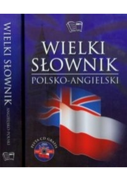 Wielki słownik polsko - angielski angielsko - polski