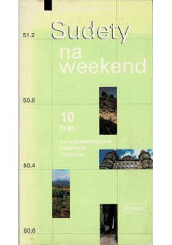 Sudety na weekend Przewodnik turystyczny