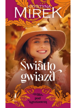 Światło gwiazd. Seria Willa pod kasztanem. Tom 4
