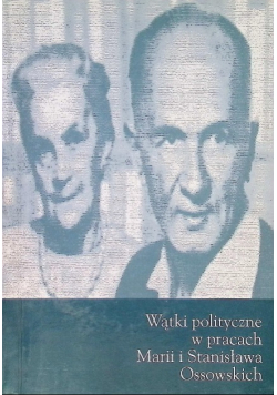 Wątki polityczne w pracach  Marii i Stanisława Ossowskich