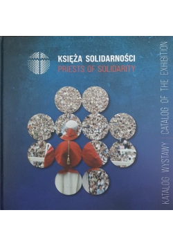 Księża Solidarności Priests of Solidarity