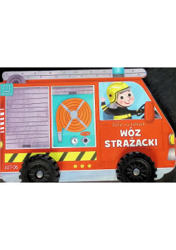 Wóz strażacki. Świat na kółkach praca zbiorowa twarda Aksjomat
