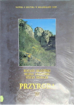 Przyroda Natura i kultura w krajobrazie Jury