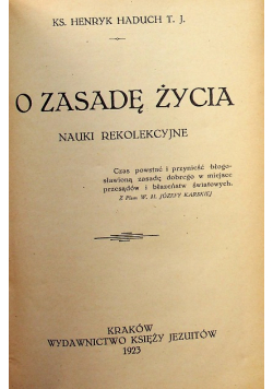 O zasadę życia nauki rekolekcyjne 1923 r.