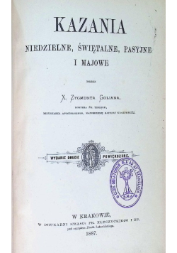 Kazania niedzielne, świętalne , pasyjne i majowe, 1887 r.
