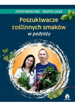Poszukiwacze roślinnych smaków w podróży