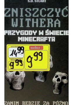 Zniszczyć Withera. Przygody w świecie Minecrafta zanim będzie za póżno
