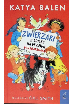 Pies Rozrabiaka. Zwierzaki z Domku na Drzewie