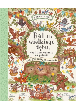 Bal dla wielkiego dębu, czyli zamieszanie na polanie